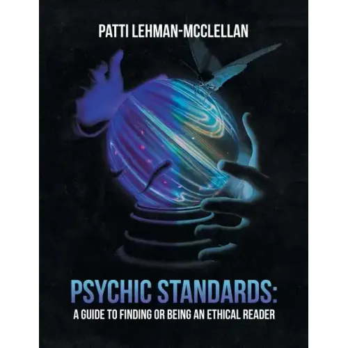 Psychic Standards: a Guide to Finding or Being an Ethical Reader