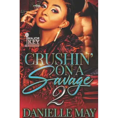 Crushin' On A Savage 2