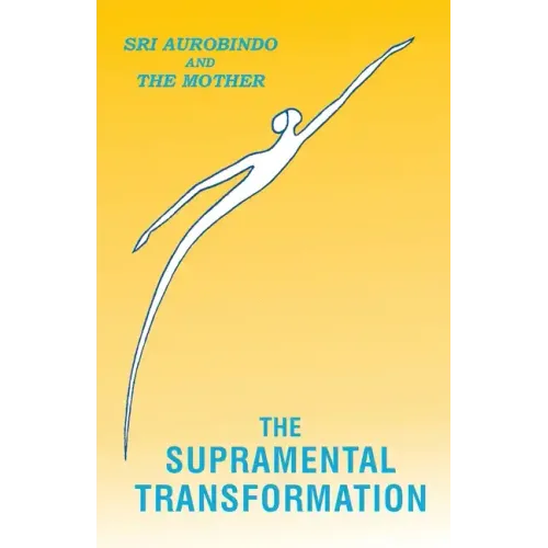 The Supramental Transformation