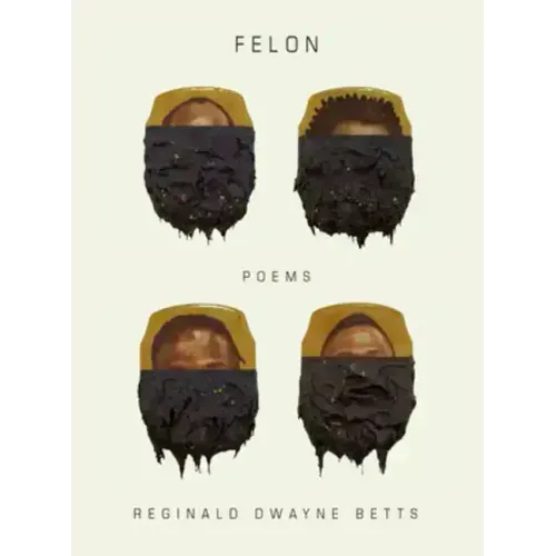 Felon: Poems