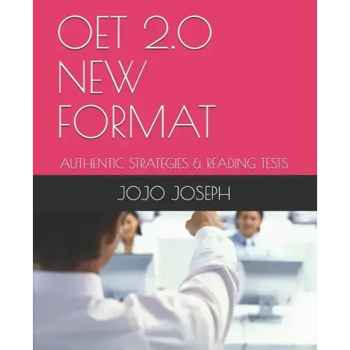 Oet 2.0 New Format: Authentic Strategies & Reading Tests