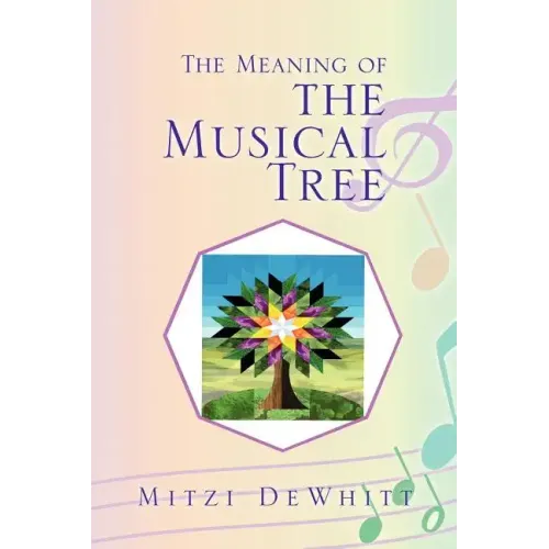 The Meaning of the Musical Tree