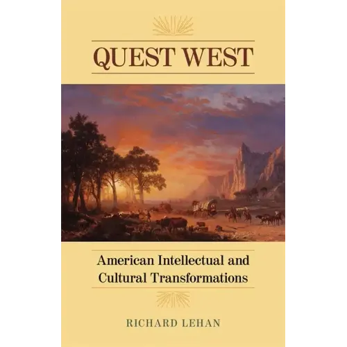 Quest West: American Intellectual and Cultural Transformations