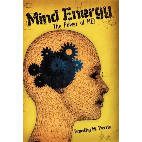 Mind Energy: The Power of Me!