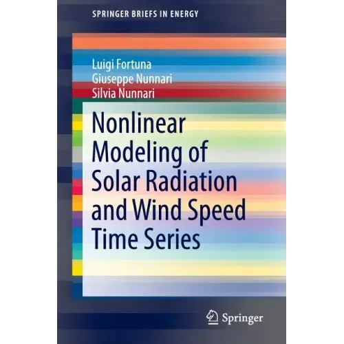 Nonlinear Modeling of Solar Radiation and Wind Speed Time Series
