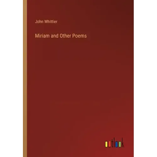 Miriam and Other Poems