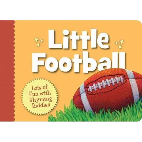 Little Football: Lots of Fun with Rhyming Riddles