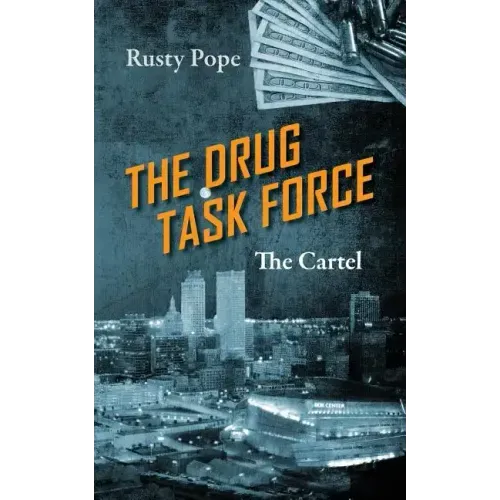 The Drug Task Force: The Cartel