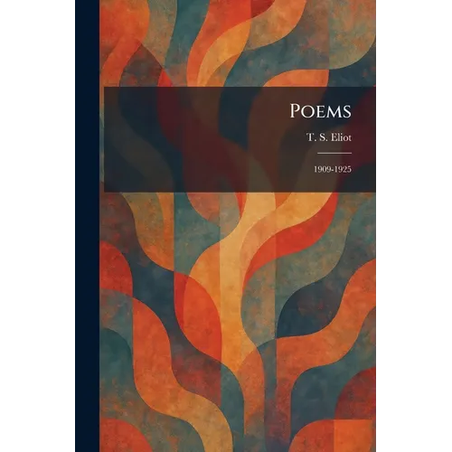 Poems: 1909-1925