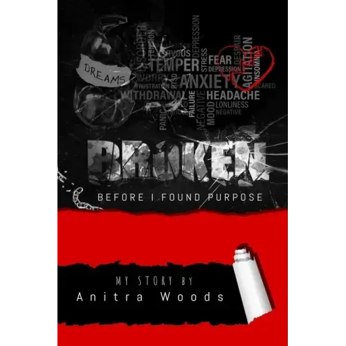 Broken: Before I Found Purpose