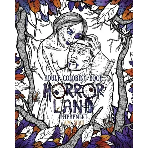 Adult Coloring Book Horror Land: Entrapment (Book 4)