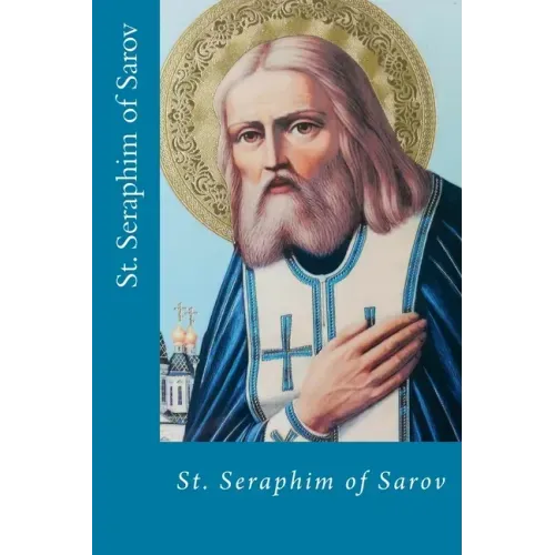 St. Seraphim of Sarov