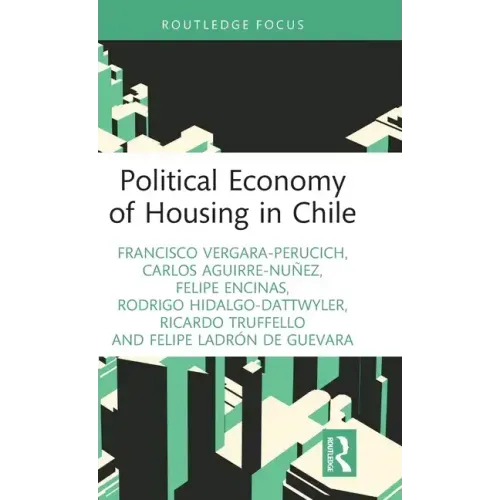 Political Economy of Housing in Chile