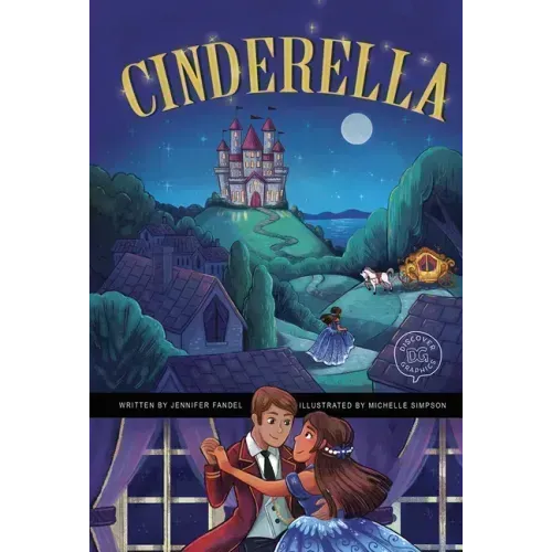 Cinderella: A Discover Graphics Fairy Tale