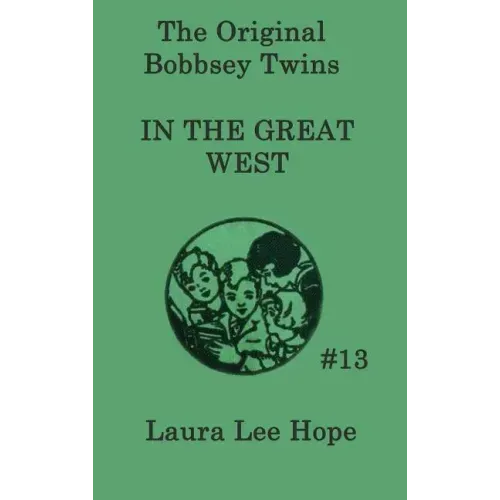 The Bobbsey Twins In the Great West