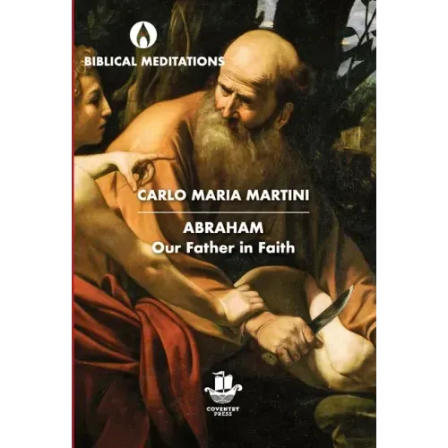 Abraham: Our Father in Faith