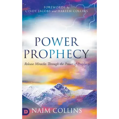 Power Prophecy: Release Miracles Through the Power of Prophecy