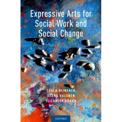 Expressive Arts for Social Work and Social Change