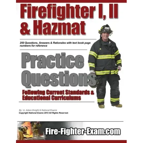 Firefighter I, II and Hazmat Practice Questions