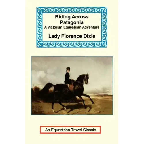 Riding Across Patagonia