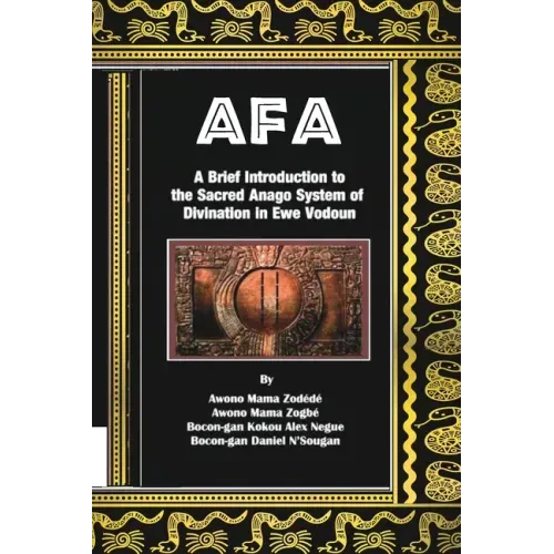 Afa: A Brief Introduction to the Sacred Anago System of Divination in Ewe Vodoun