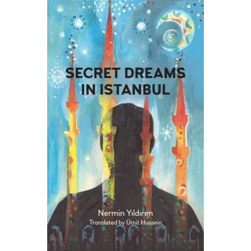 Secret Dreams in Istanbul