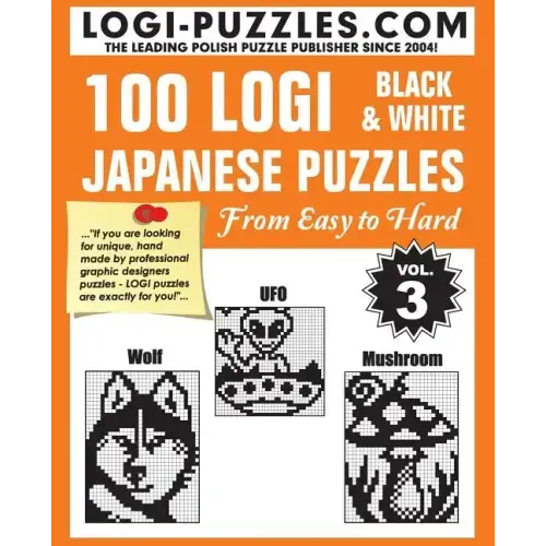100 LOGI Black & White Japanese Puzzles: Easy to Hard
