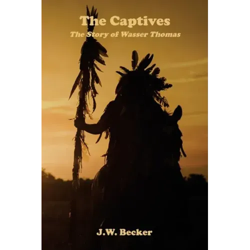 The Captives: The Story of Wasser Thomas