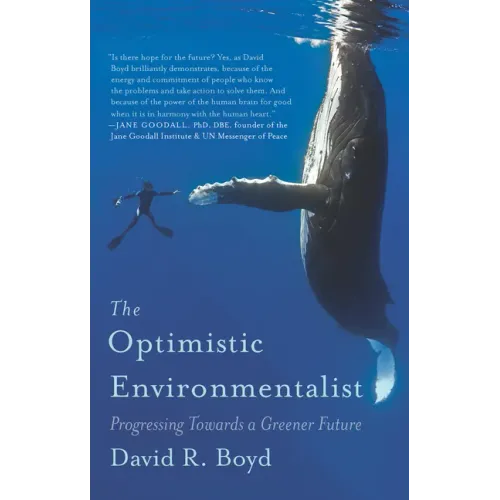 The Optimistic Environmentalist: Progressing Towards a Greener Future