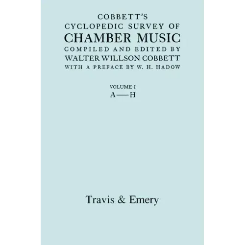 Cobbett's Cyclopedic Survey of Chamber Music. Vol.1 (A-H). (Facsimile of first edition).