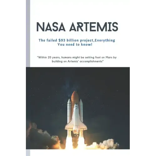 NASA Artemis: The failed $93 billion, Everything You need to know!