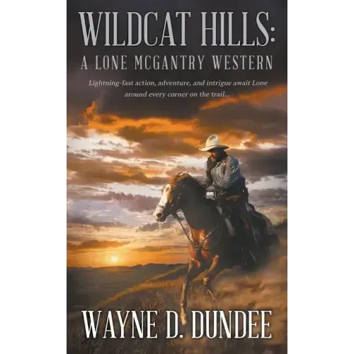 Wildcat Hills: A Lone McGantry Western
