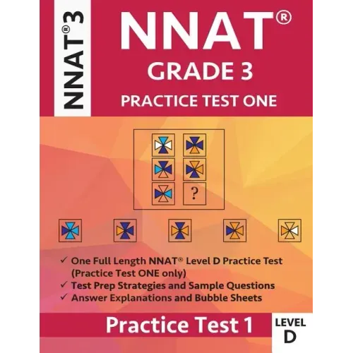 Nnat Grade 3 Nnat 3 Level D: Nnat Practice Test 1: Nnat3 - Grade 3 - Level D - Test Prep Book for the Naglieri Nonverbal Ability Test