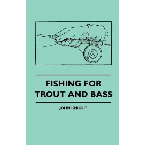 Fishing For Trout And Bass