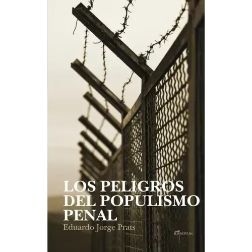 Los Peligros del Populismo Penal