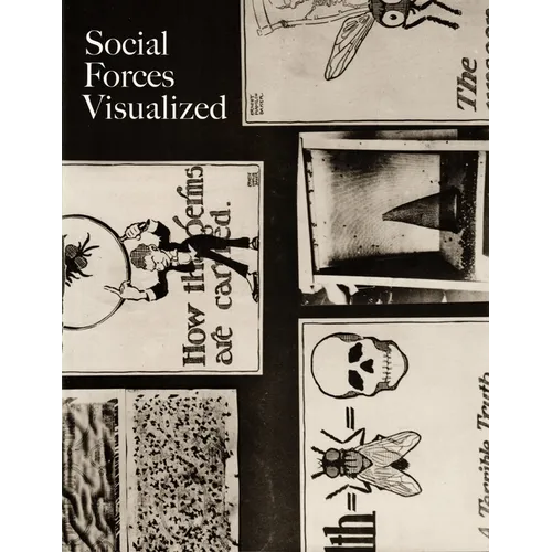 Social Forces Visualized: Photography and Scientific Charity 1900-1920