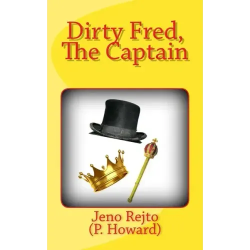 Dirty Fred, The Captain