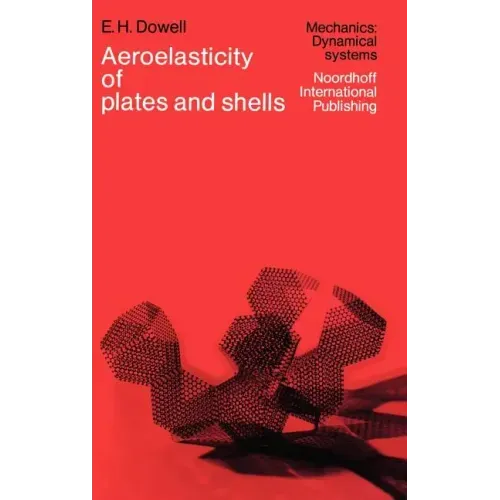 Aeroelasticity of Plates and Shells