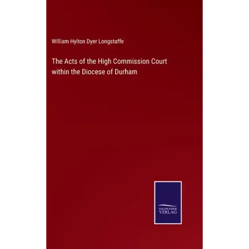 The Acts of the High Commission Court within the Diocese of Durham