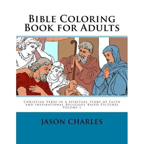 Bible Coloring Book for Adults: Christian Verse in a Spiritual Story of Faith and Inspirational Religious Based Pictures