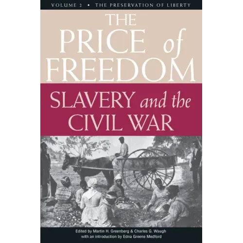The Price of Freedom: Slavery and the Civil War, Volume 2--The Preservation of Liberty