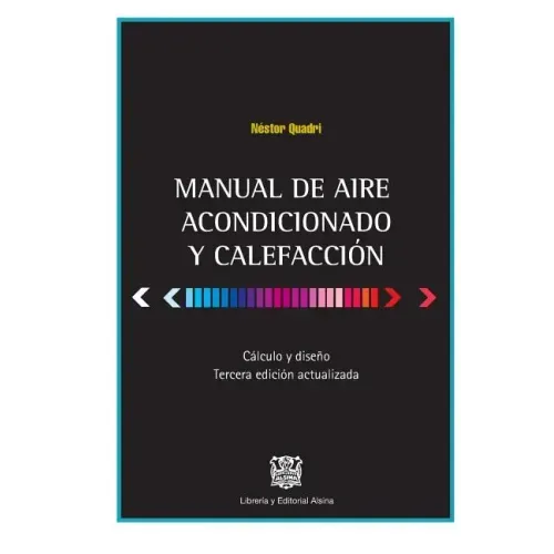Manual de Aire Acondicionado y Calefaccion: Calculo y Diseño