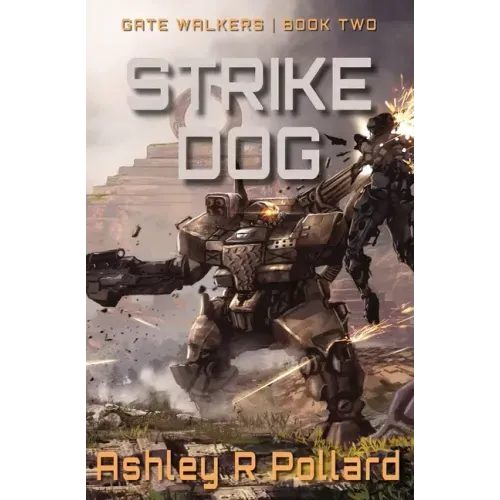Strike Dog: Military Science Fiction Across A Holographic Multiverse