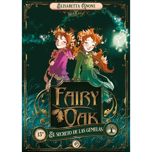 Fairy Oak 1. El Secreto de Las Gemelas. (Ed. Aniversario) -V2*