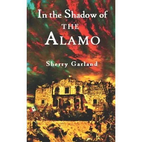 In the Shadow of the Alamo