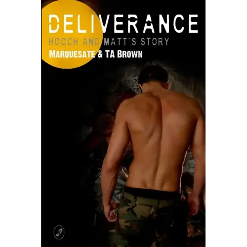 Deliverance - Hooch and Matt's Story