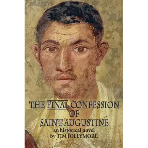 The Final Confession of Saint Augustine