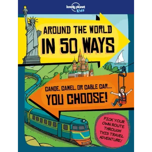 Lonely Planet Kids Around the World in 50 Ways