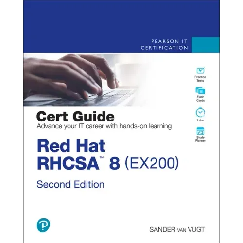 Red Hat Rhcsa 8 Cert Guide: Ex200
