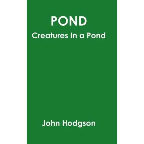 Pond: Creatures In A Pond